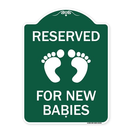 Reserved For New Babies With Symbol, Green & White Aluminum Architectural Sign